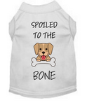 Life Is Short-Spoil Your Dog, Spoiled To The Bone Set