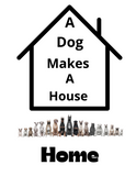 A Dog Makes A Home (Pet Shirt)