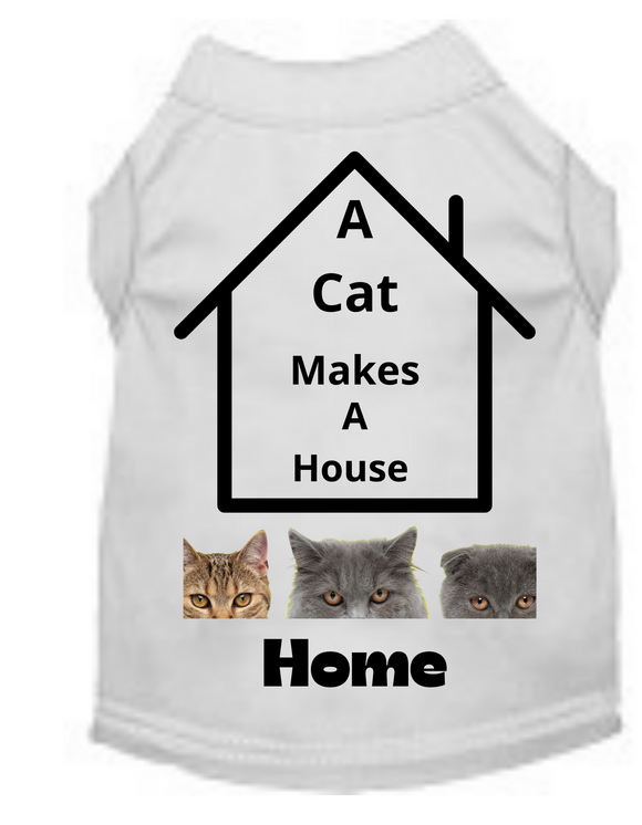 A Cat Makes A Home (Pet Shirt)