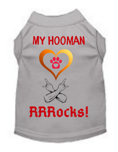 My Hooman Rocks (Dog Shirt)