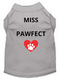 Mr. Or Miss PAWFECT (Pet Shirt)