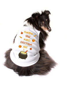 Pumpkin Spice Makes Everything Nice (Pet Shirt)